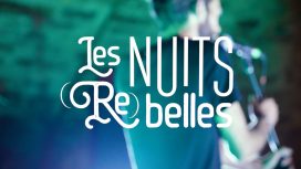 Vidéo Les Nuits (Re)Belles 2024